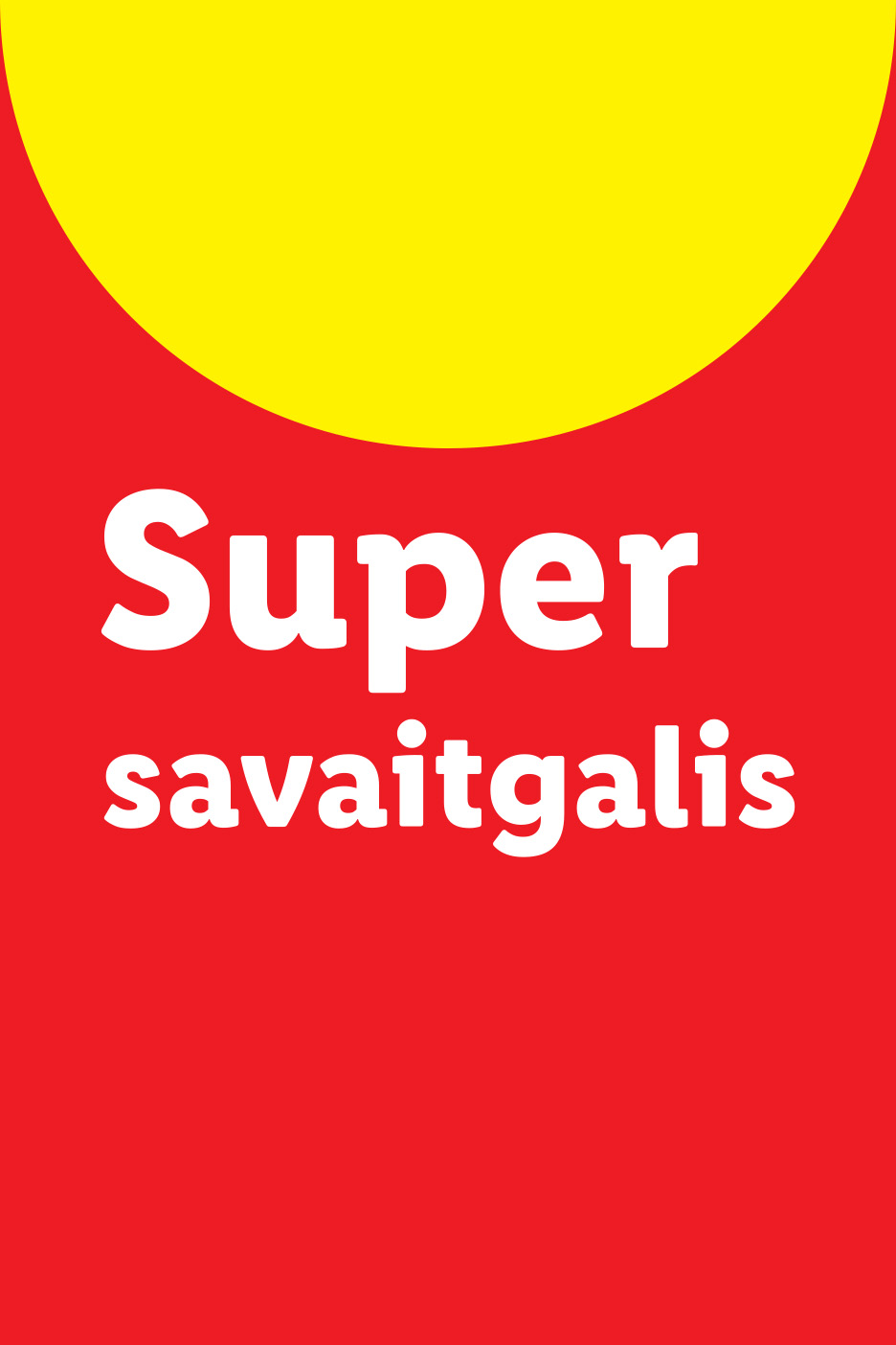 Raudonas plakatas su geltonu puslankiu viršuje ir baltu tekstu „Super savaitgalis“.