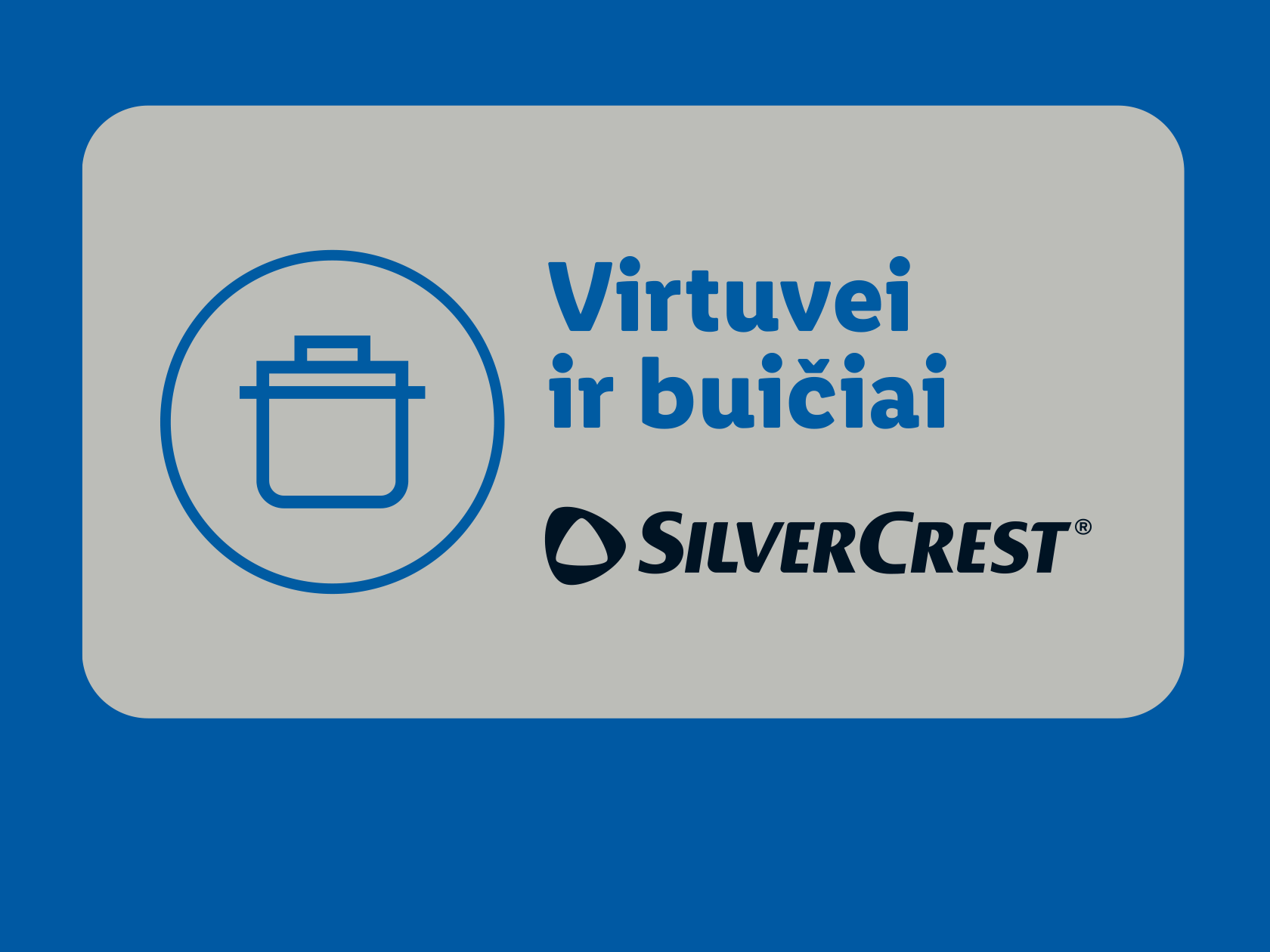 Virtuvės ir buities reikmenys: puodo piktograma ir tekstas.