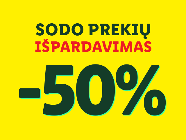 50% nuolaida sodų prekių išpardavimui.