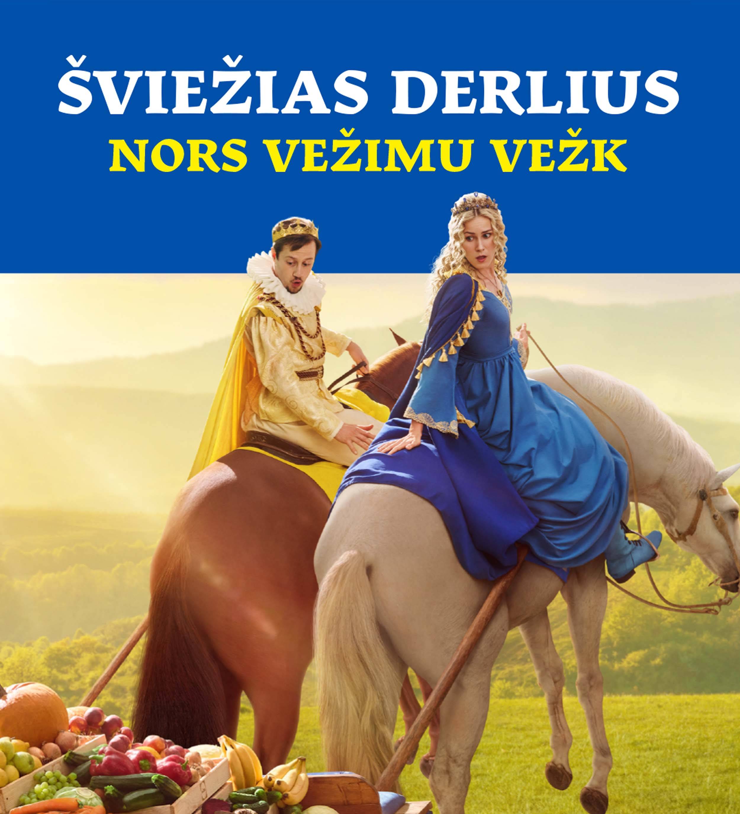 Du žmonės, apsirengę karališkais drabužiais, jojantys ant arklių, su užrašu „ŠVIEŽIAS DERLIUS NORS VEŽIMU VEŽK“.