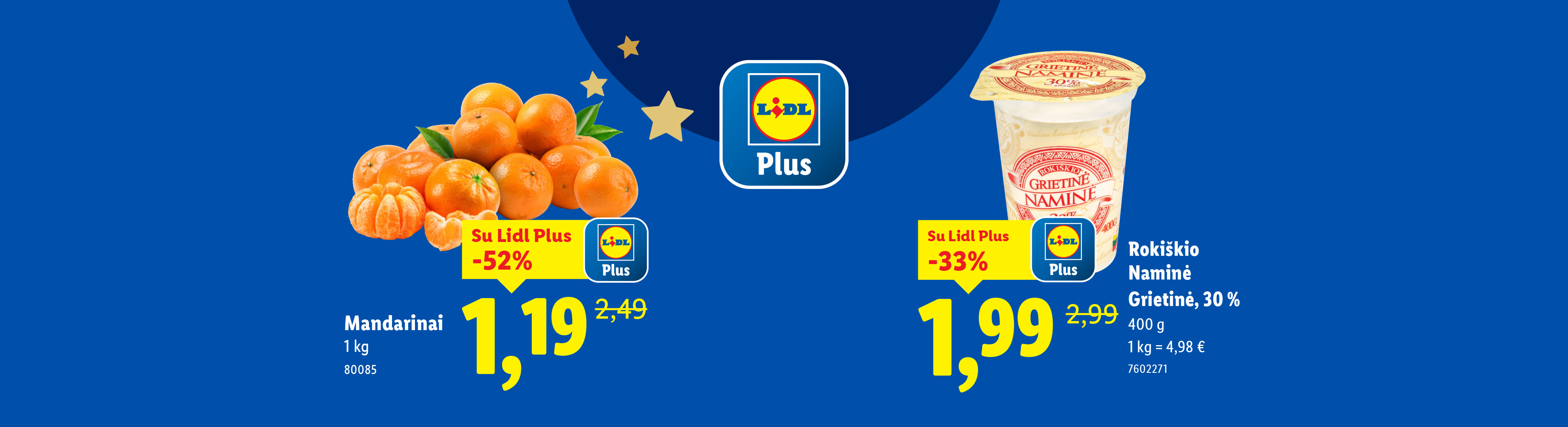 Lidl Plus pasiūlymai: mandarinai ir Rokiškio Naminė grietinė su nuolaida.