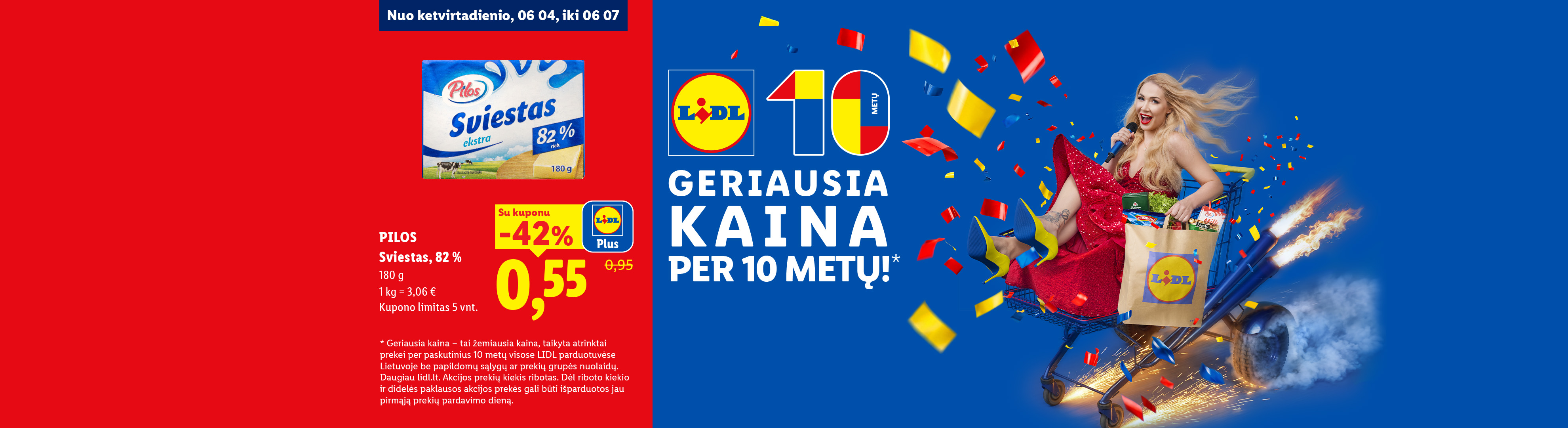 Reklama su sviesto pasiūlymu ir moterimi, švenčiančia 10 metų geriausių kainų jubiliejų.
