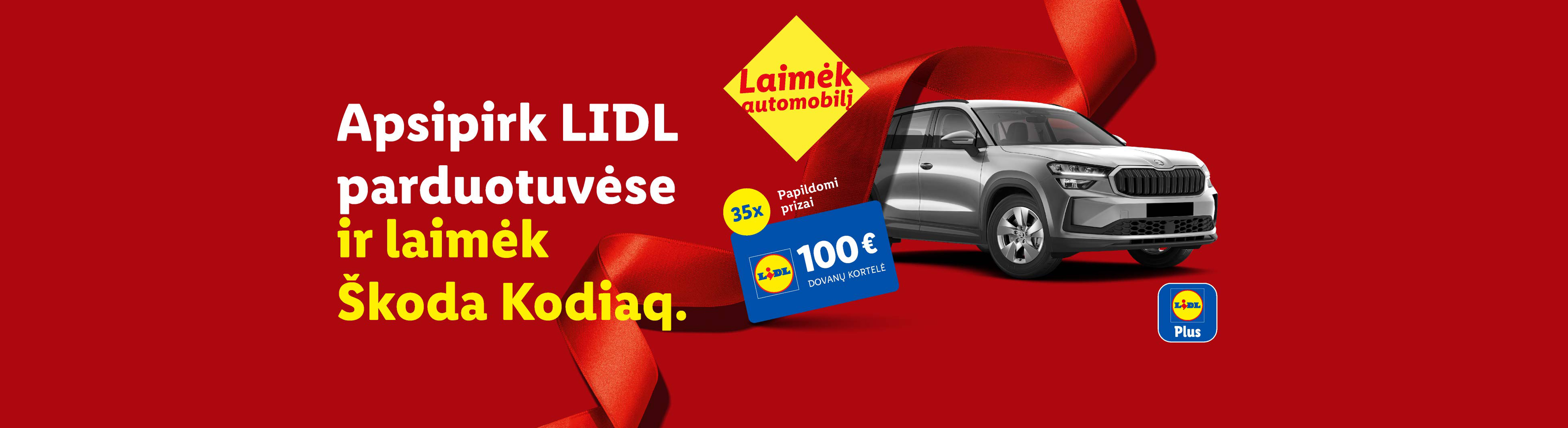 Lidl reklama: laimėk Škoda Kodiaq automobilį ir 100 € dovanų korteles.