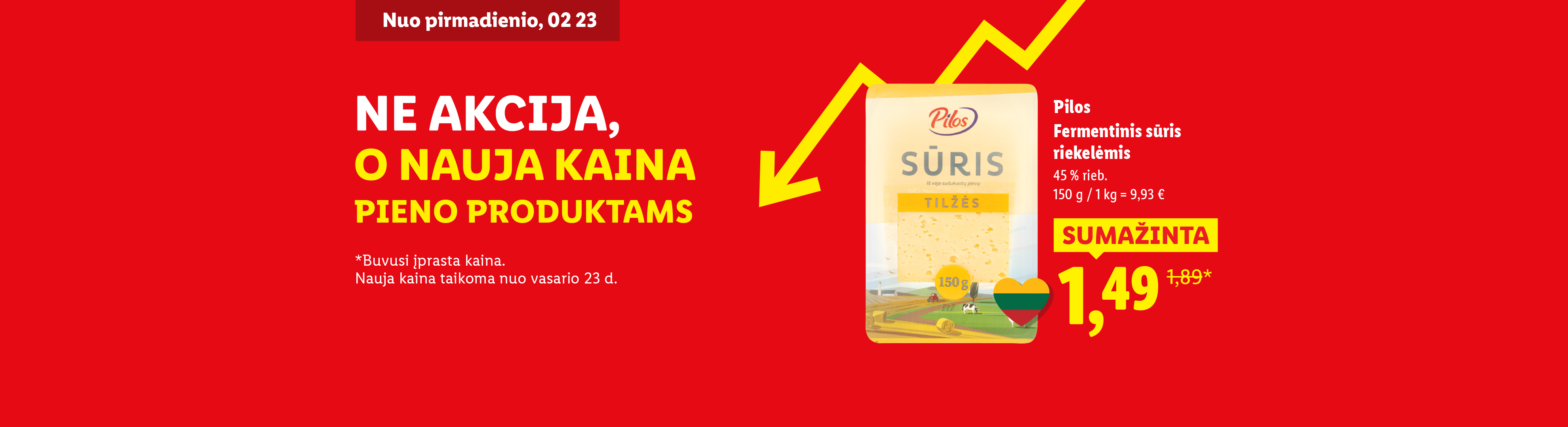 Raudonas plakatas su sūrio pakuote, skelbiantis apie naujas pieno produktų kainas nuo vasario 23 d.