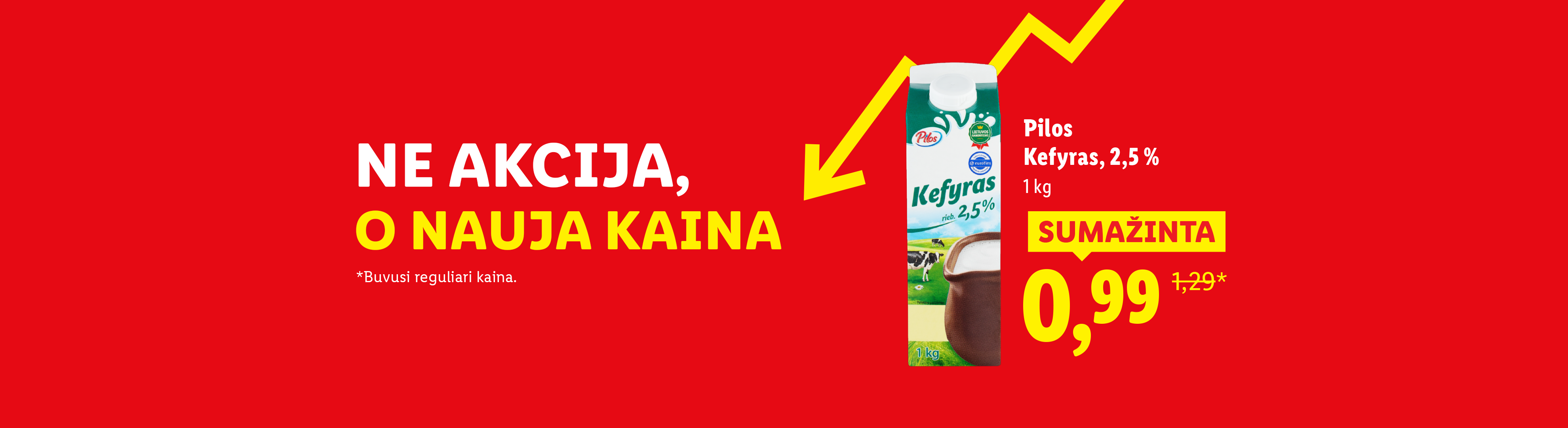 Reklama su kefyro pakuote, skelbianti naują, sumažintą kainą: 0,99 € (buvusi 1,29 €).