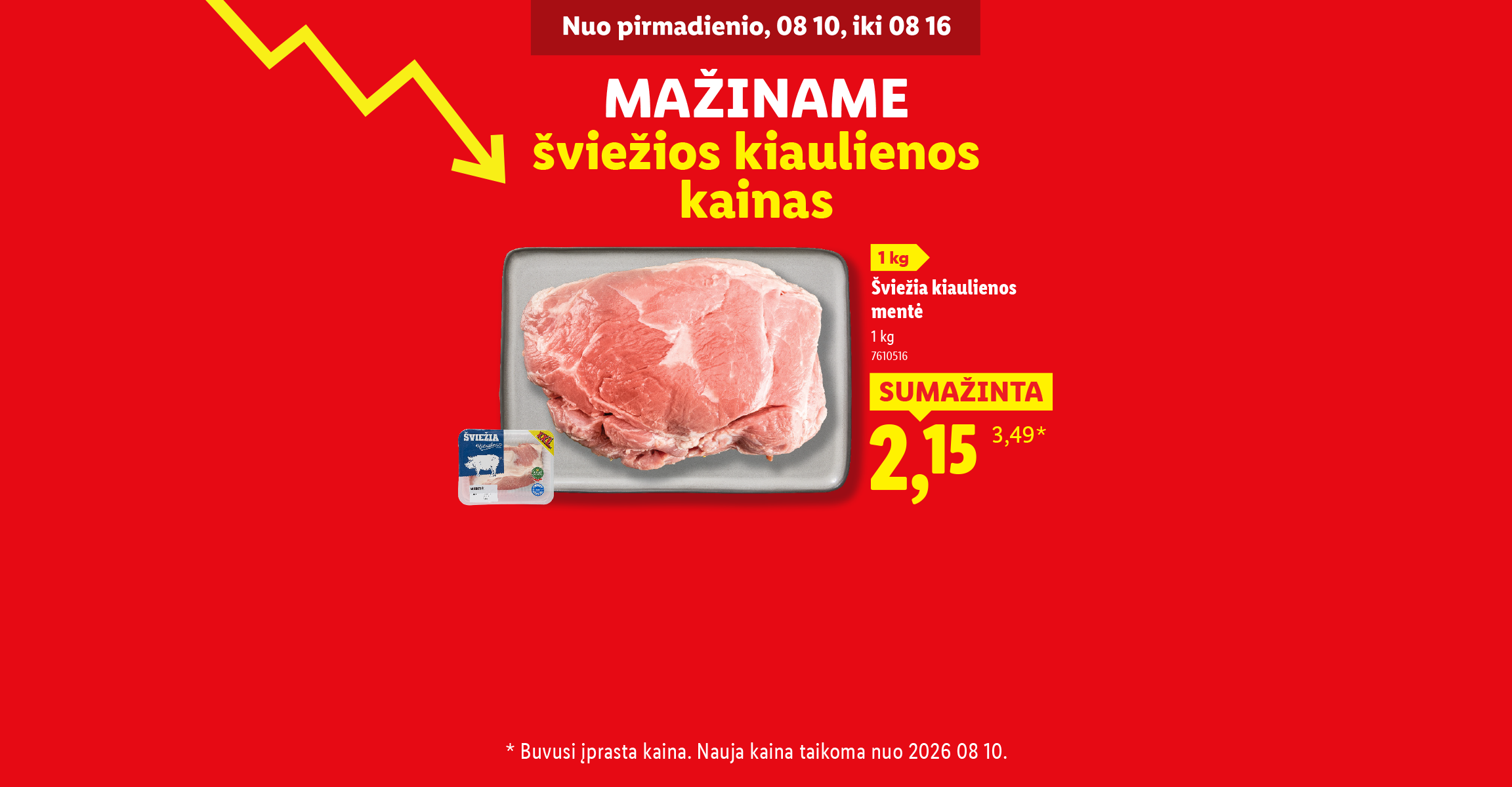 Reklama su šviežia kiaulienos mente, kurios kaina sumažinta nuo 3,49 iki 2,15.