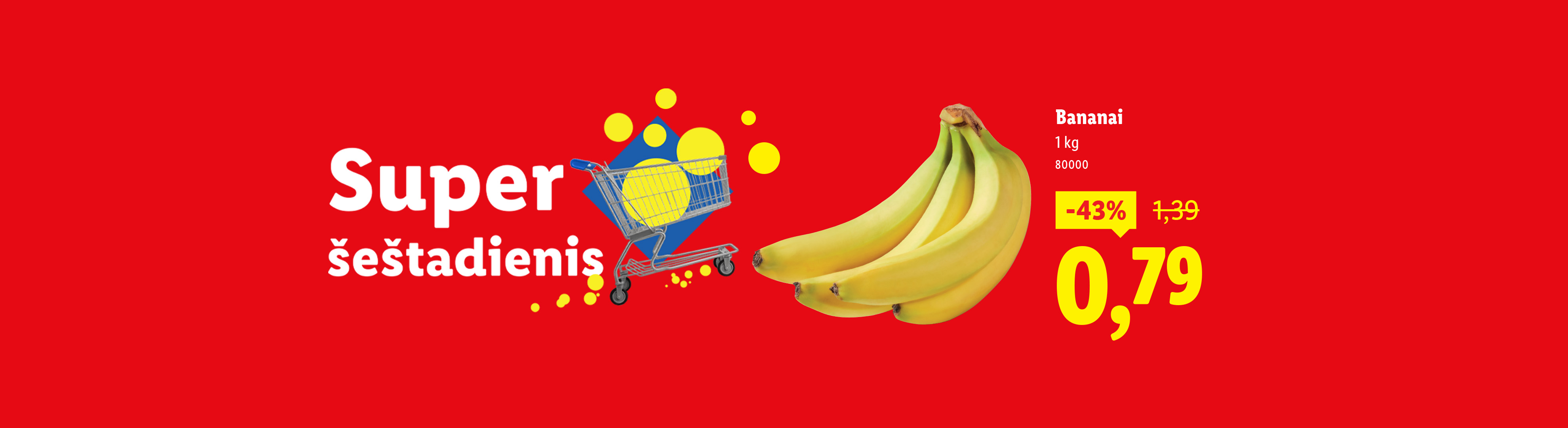 Bananas su nuolaida ir užrašu „Super šeštadienis“.