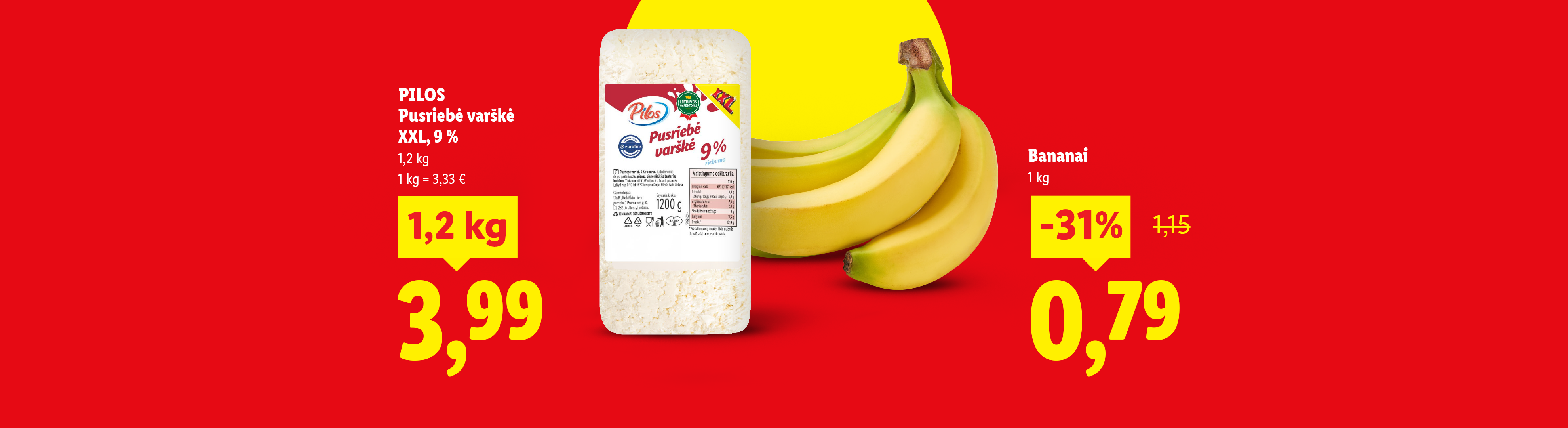 Reklaminis plakatas su varške ir bananais. Varškė 1,2 kg už 3,99 €, bananai 1 kg už 0,79 €.
