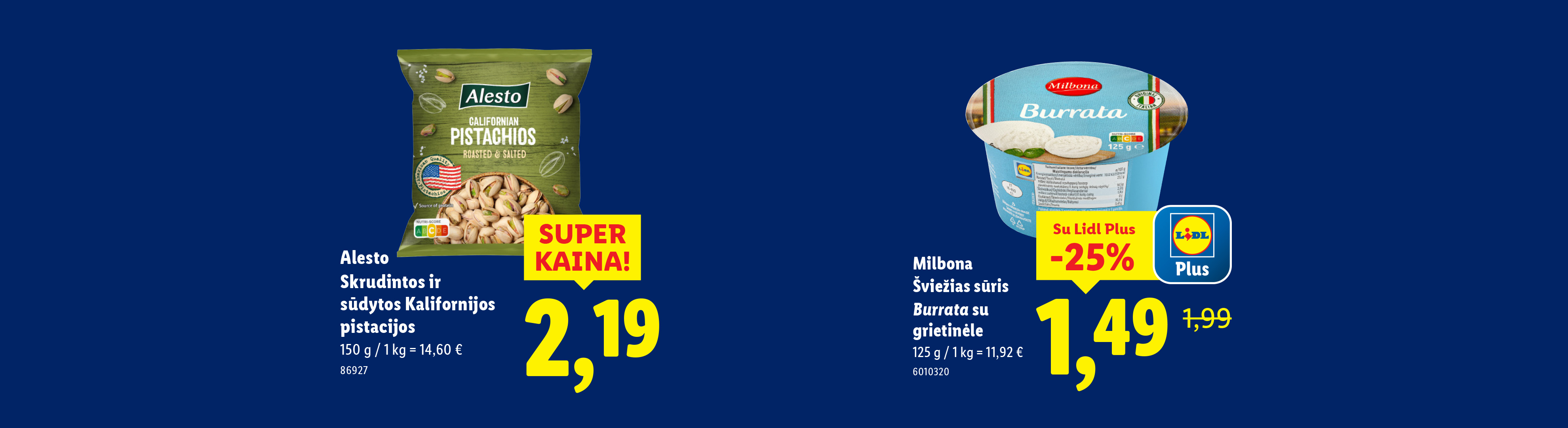 Alesto pistacijos ir Milbona Burrata sūris su nuolaida.