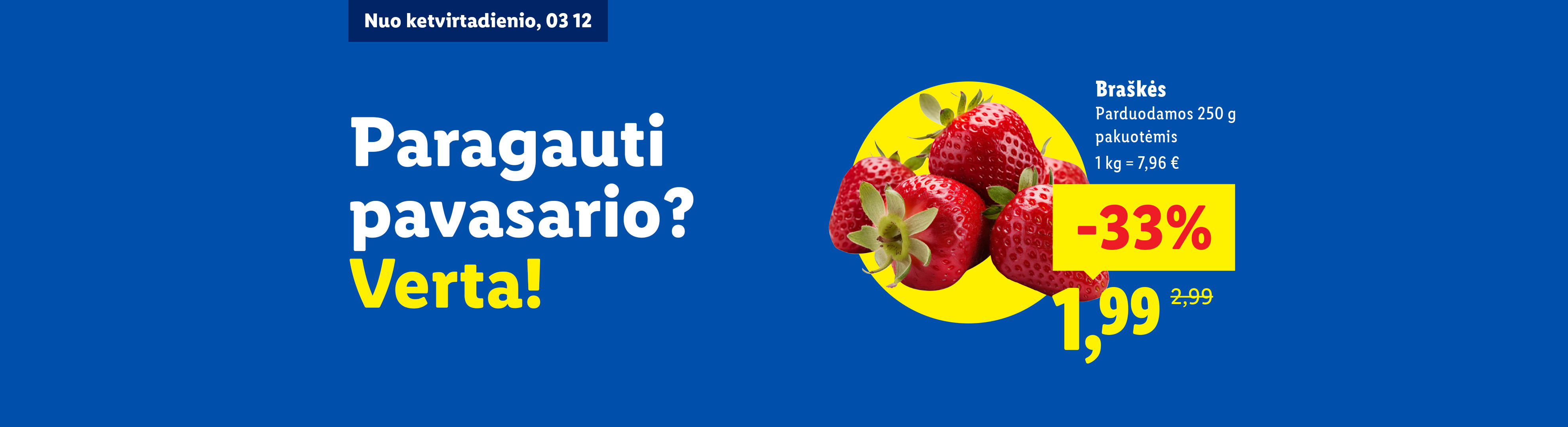 Reklama su braškėmis, siūlanti paragauti pavasario, su 33% nuolaida, kaina 1,99 €.