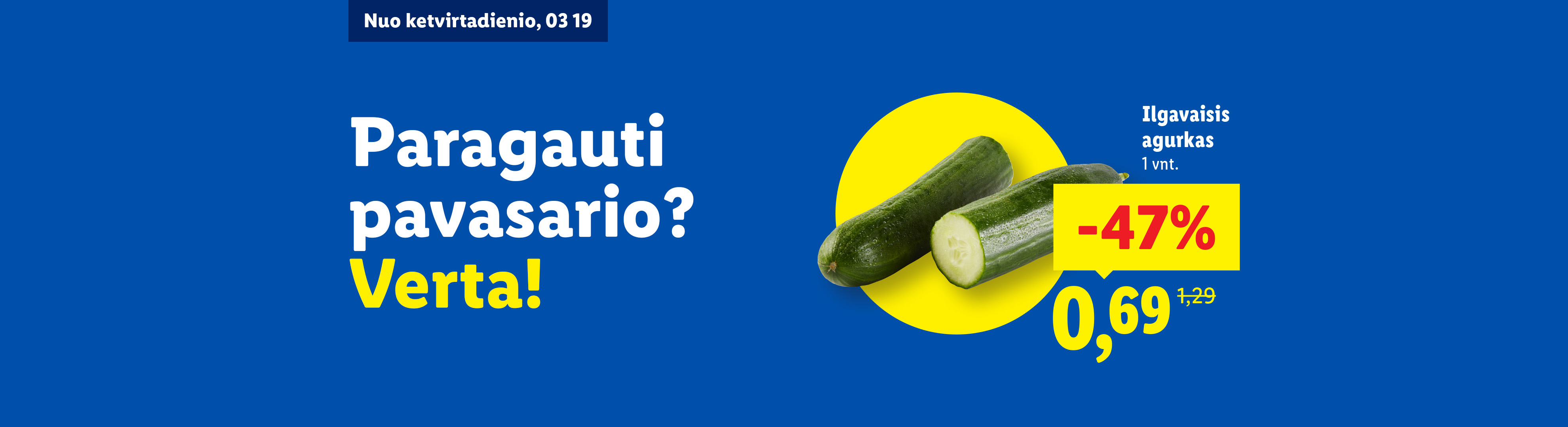 Reklama su ilgavaisiais agurkais, siūlanti paragauti pavasario su 47% nuolaida.