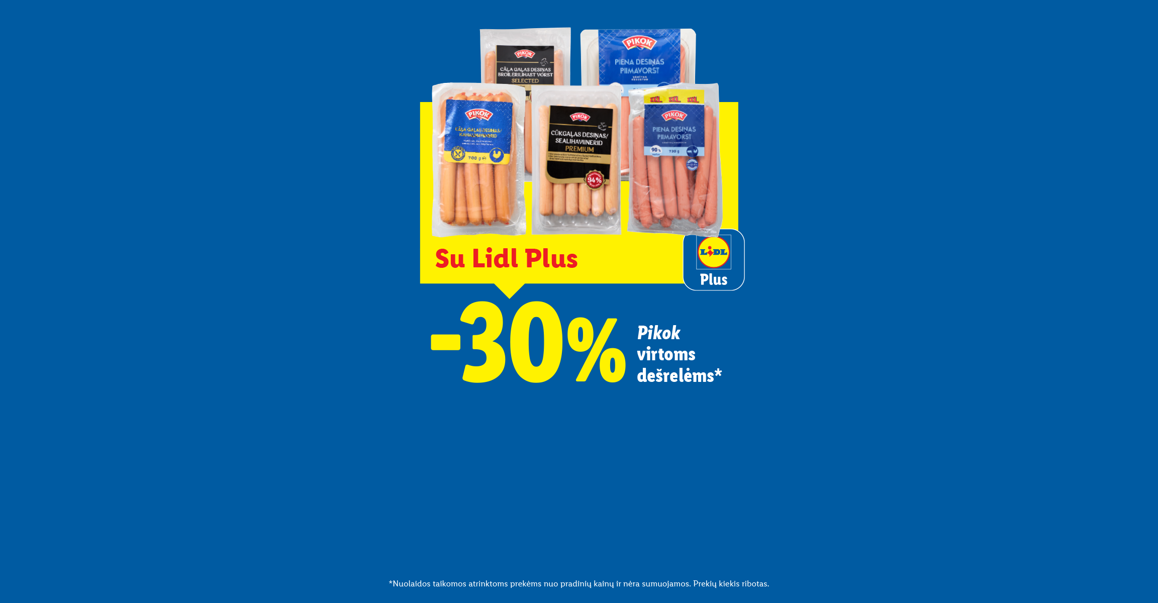 Pikop virtos dešrelės su Lidl Plus programėle su 30 % nuolaida.