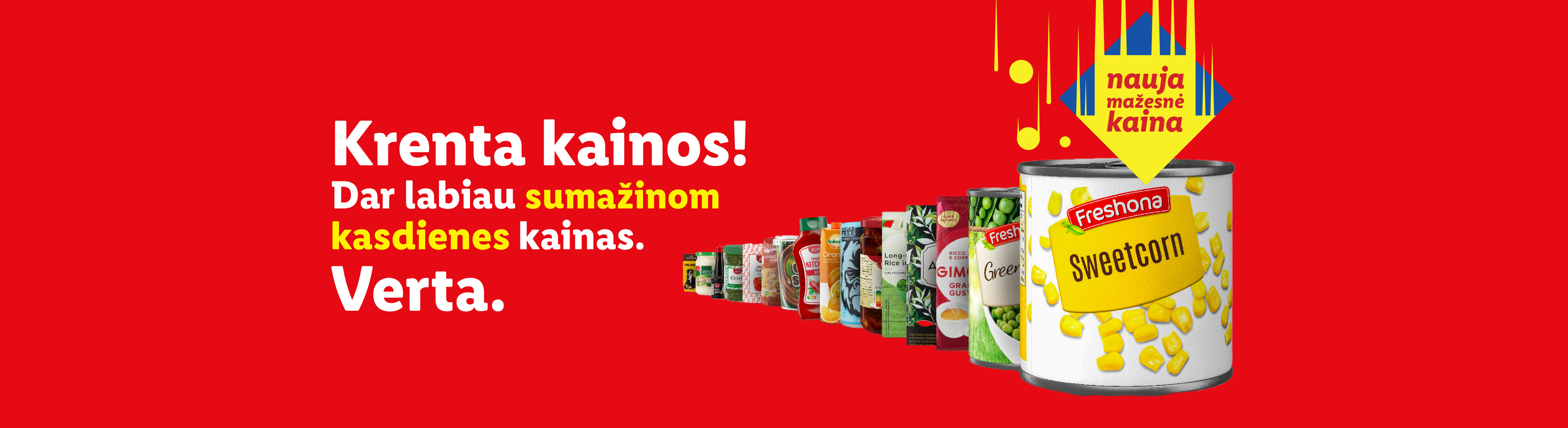 Konservuoti kukurūzai ir žirneliai, padažai, ryžiai ir kiti maisto produktai su užrašu „nauja mažesnė kaina“.