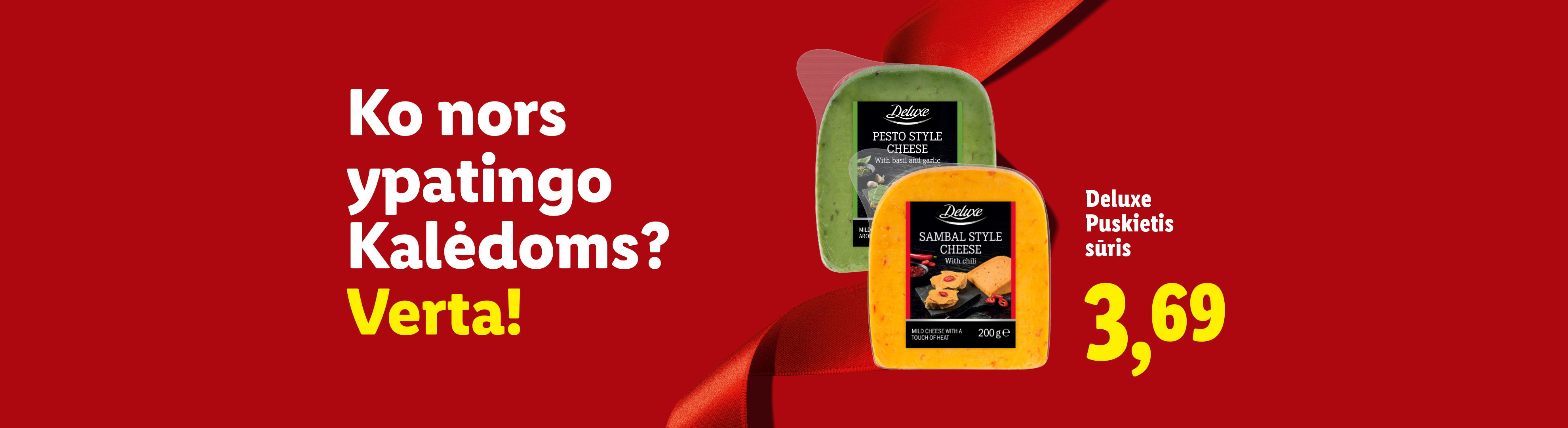 Deluxe Pesto ir Sambal sūriai su kaina 3,69 EUR, su užrašu „Ko nors ypatingo Kalėdoms? Verta!“