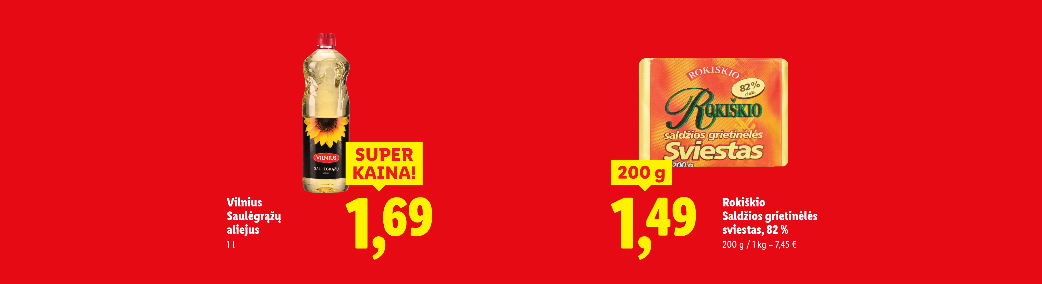 Saulėgrąžų aliejus ir sviestas su kainomis raudoname fone.