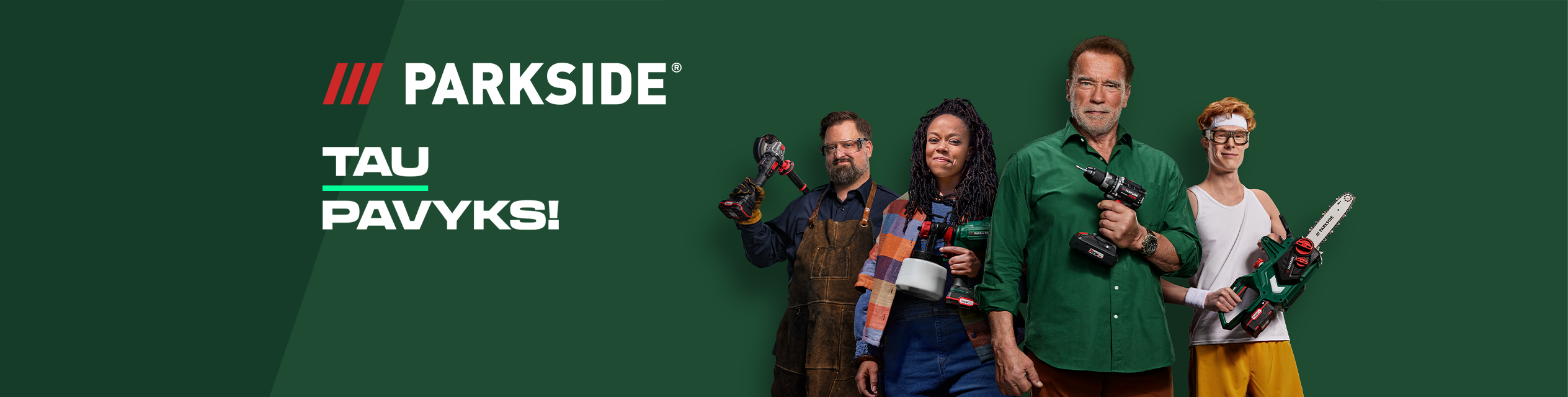 PARKSIDE®: TAU PAVYKS! 