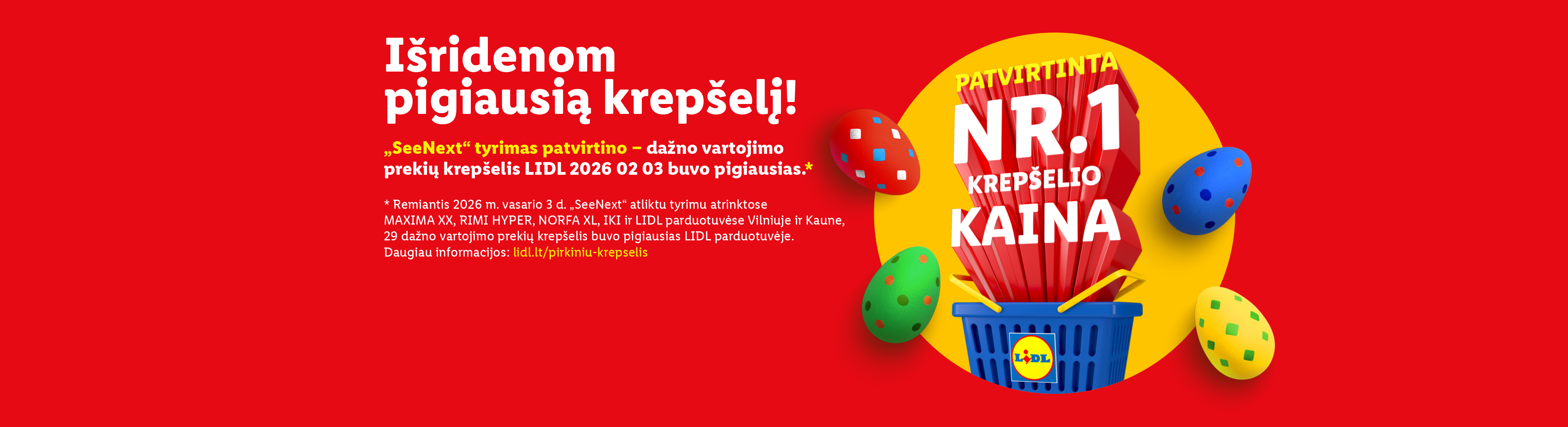 Raudonas fonas su užrašu „Išridenom pigiausią krepšelį!“, patvirtinančiu, kad krepšelio kaina yra Nr. 1, ir pirkinių krepšeliu su margintais kiaušiniais.