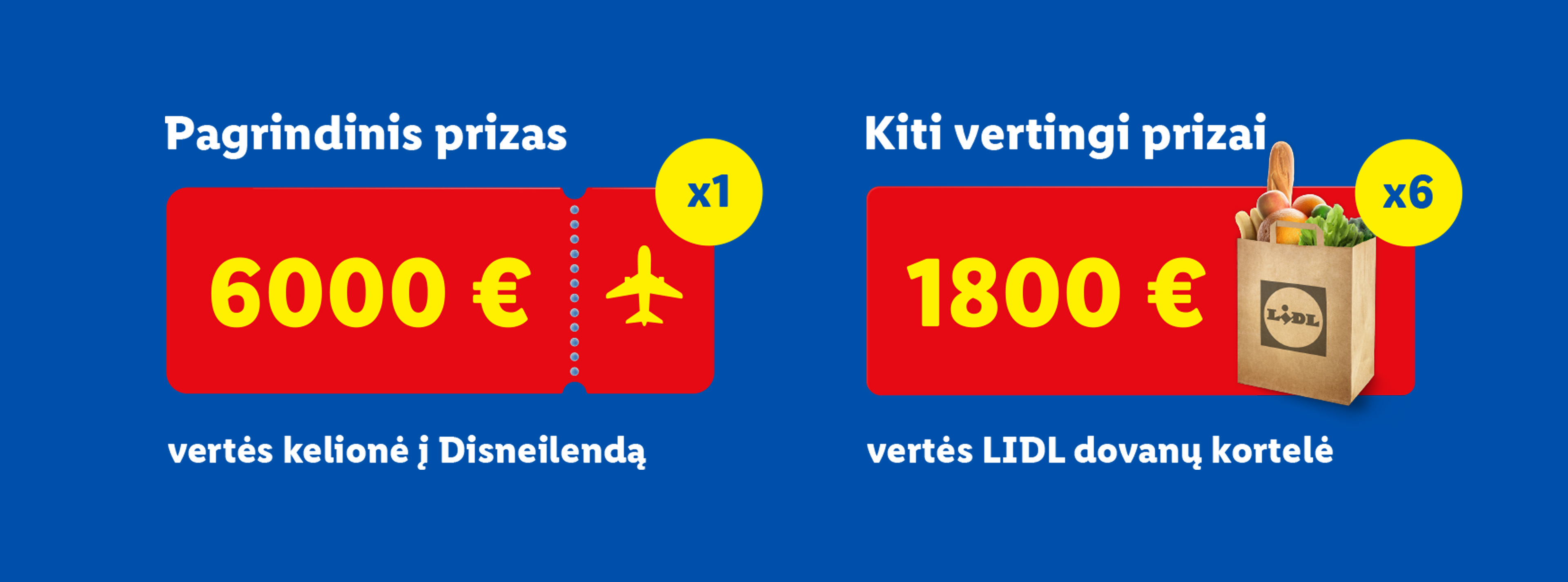 LIDL loterija: 6000€ kelionė į Disneilendą ir 6 x 1800€ LIDL dovanų kortelės.